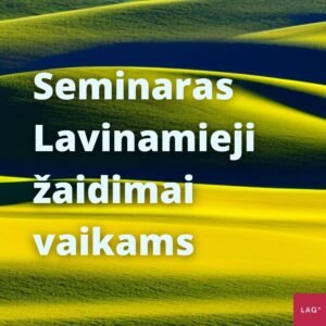 Seminaras lavinamieji zaidimai vaikams