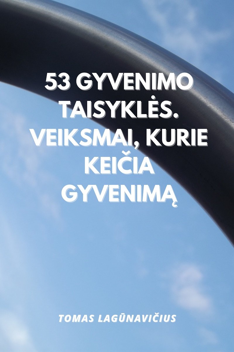 Knyga 53 gyvenimo taisyklės Knyga 53 gyvenimo taisyklės