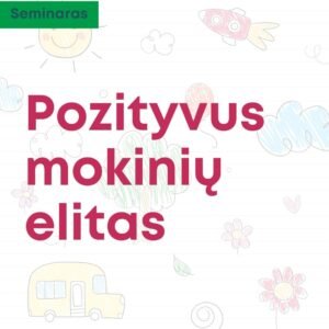 Seminaras pozityvus mokinių elitas