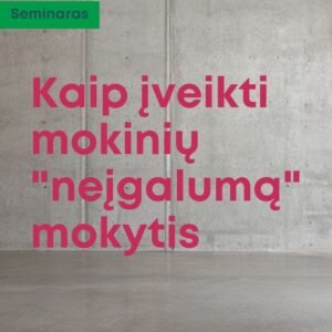 Seminaras mokiniu neigalumas mokytis