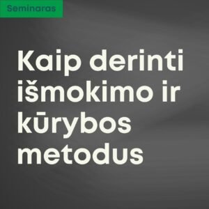 Seminaras kūrybos metodai pamokose