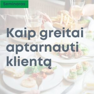 Seminaras greitas kliento aptarnavimas kavinėje