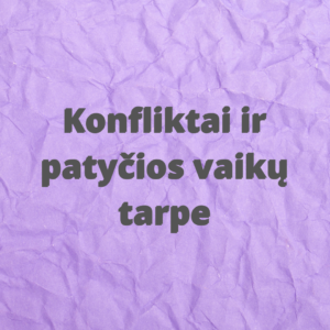 konfliktai tarp vaiku seminaras