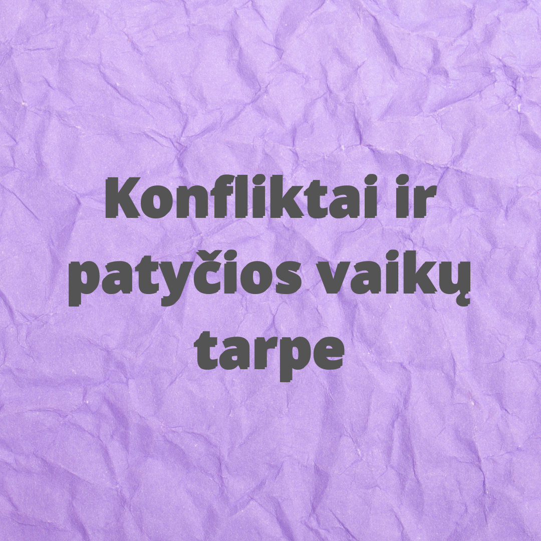 konfliktai tarp vaiku konfliktai tarp vaiku seminaras